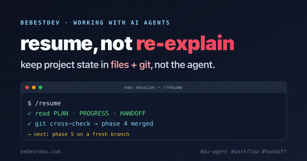 ทำงานกับ AI coding agent ยาวๆ โดยไม่หลงทาง: ระบบ handoff ที่ resume ได้