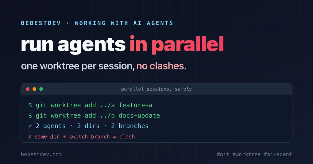 รัน AI agent หลายตัวขนานกันด้วย git worktree (vs สลับ branch)